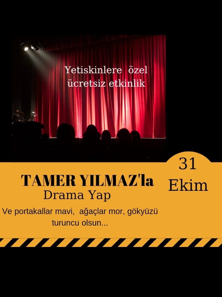 31 Ekim
#TamerYılmaz'la Drama Yap
Yetişkinlere özel ücretsiz etkinlik
Sait Rüstem Sanatevi
<a href="/saitrustem/">Sait Rüstem</a>
<a href="/saitrustem_/">saitrustem_official</a>
Taşpınar Mah. 2855. Cadde No:35 İncek/Ankara 
<a href="/arkadasKS/">Arkadaş Kültür Sanat</a> #ArkadaşAnkaraKültürSanat