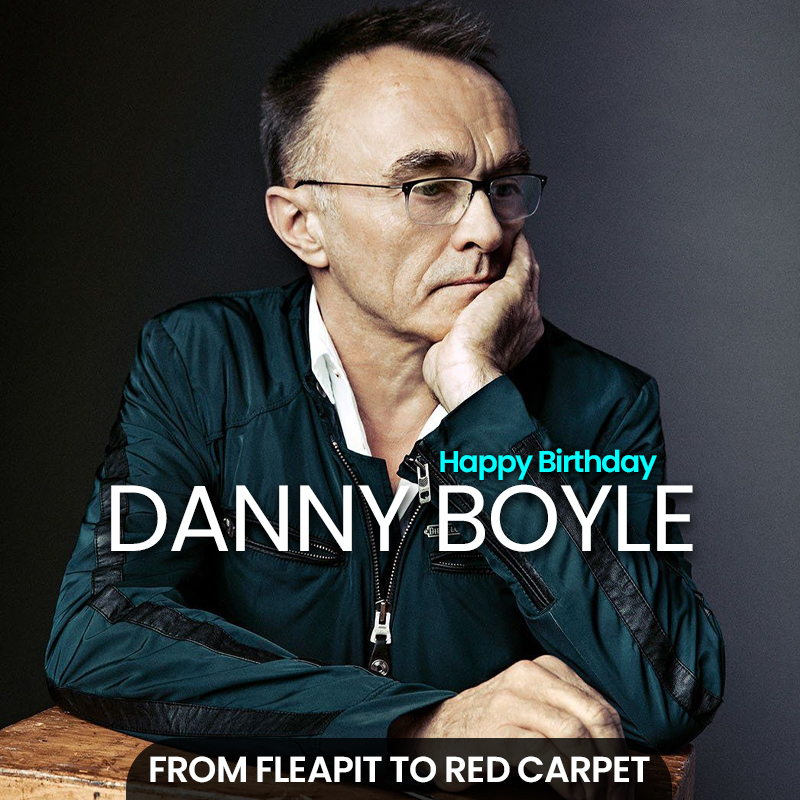 Happy Birthday DANNY BOYLE - From fleapit to Red Carpet.
.
.  