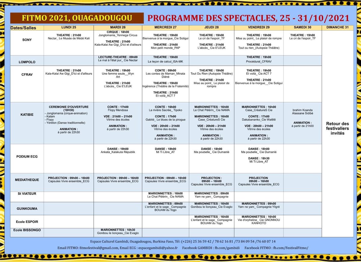 The 18th edition of the Festival International de Théâtre et de Marionnettes de Ouagadougou FITMO is happening from October 25 to 31, 2021 at Espace Culturel Gambidi

Festival Theme: Arts et violences 
Festival program is down below! 
For more info Email: fitmofestival@gmail.com