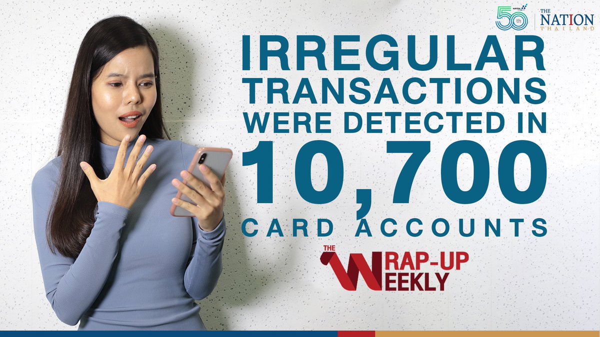 Thenationth's tweet photo. More than 10,000 of Debit and credit card holders in Thailand are facing unexplained disappearance of money from their accounts.
Full Report >> https://t.co/CZxZM2NNSz #TheWrapUpWeekly https://t.co/9THUN9sTIL
