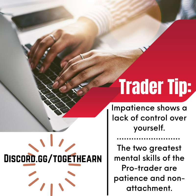 togethearn's tweet photo. Trader Tip:

Impatience shows a lack of control over yourself.

The two greatest mental skills of the Pro-trader are patience and non-attachment.

#stocks #stockmarket #trading #investing #daytrading #options #crypto #tradertip #togethearn https://t.co/gVpVjwoX8x