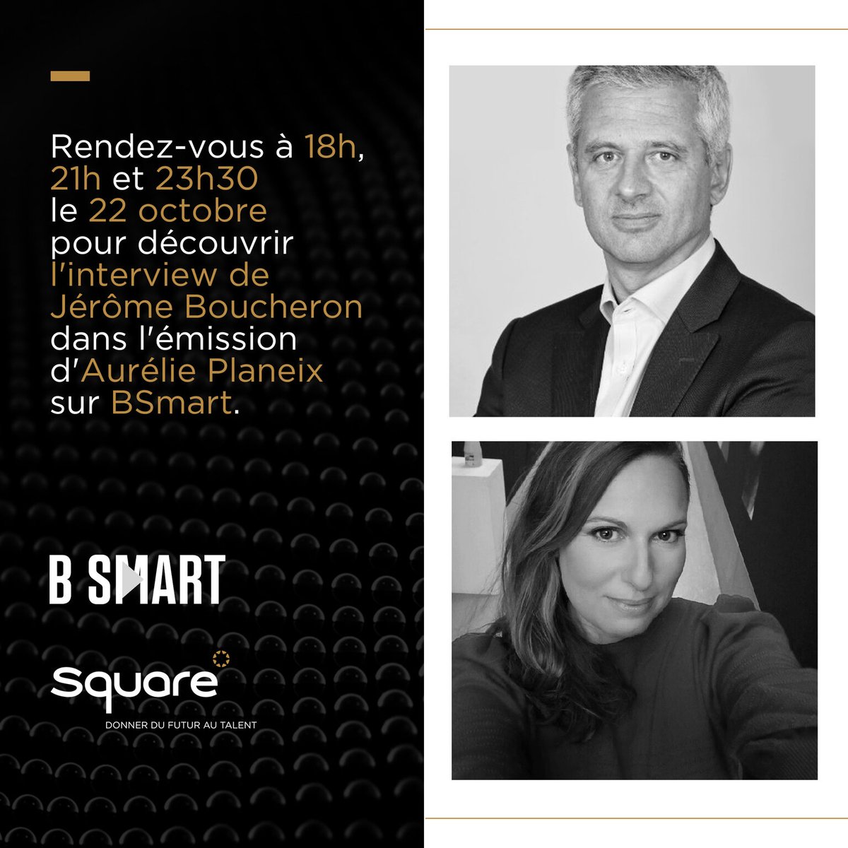Le 22 octobre sur <a href="/B_SMART_TV/">B SMART 4Change</a>, retrouver l'interview de Jérôme Boucheron, Président du groupe <a href="/SQUARE_managem/">SQUARE Management</a>, dans l'émission d'Aurélie Planeix. 
#Interveiew #Conseil