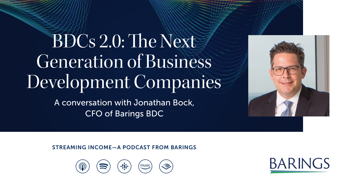Barings's tweet photo. BDC veteran, Jonathan Bock, explains how and why #BDCs are "growing up." Listen to the latest episode of #StreamingIncome. https://t.co/8AjKQWouau https://t.co/SS77rgFaQK