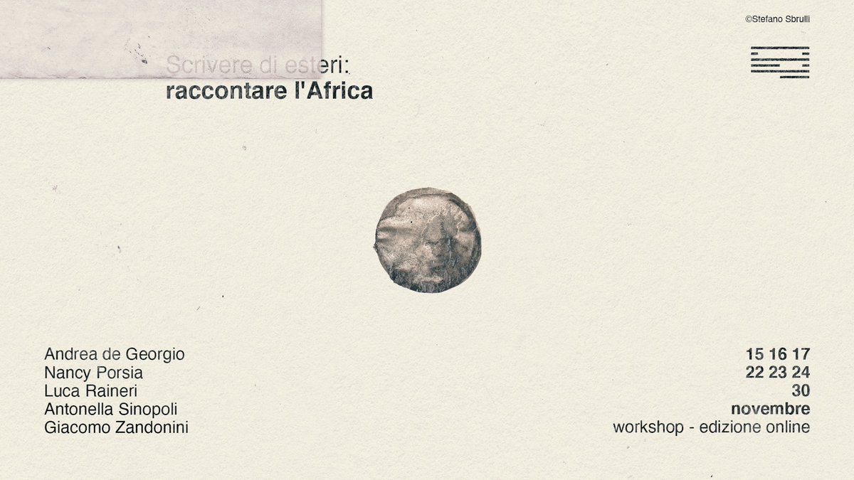 Aperte le iscrizioni al workshop "Scrivere di esteri: raccontare l'Africa", in programma dal 15 al 30 novembre. Con <a href="/AndreadeGeorgio/">Andrea de Georgio</a>, <a href="/nancyporsia/">Nancy Porsia</a>, <a href="/giacomo_zando/">giacomo zandonini</a>, <a href="/antosinopoli/">antonella sinopoli</a> e <a href="/Raineri_Lu/">LucaRaineri</a>    

- Costo: 100 euro per 14 ore di corso
- Info: bit.ly/3neTmXe