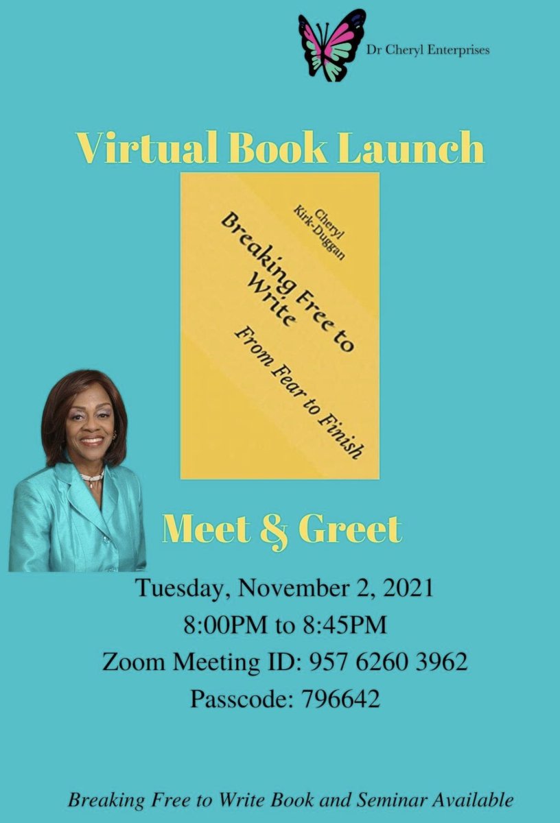 Teddy832's tweet photo. Greetings! Please join Dr. Cheryl Kirk-Duggan for the launch of her new book--"Breaking Free to Write: From Fear to Finish!" This work seeks to energize writers while gaining the skills and tools to engage excellence, efficiency, and effectiveness in writing. https://t.co/OIoOrxmxfo