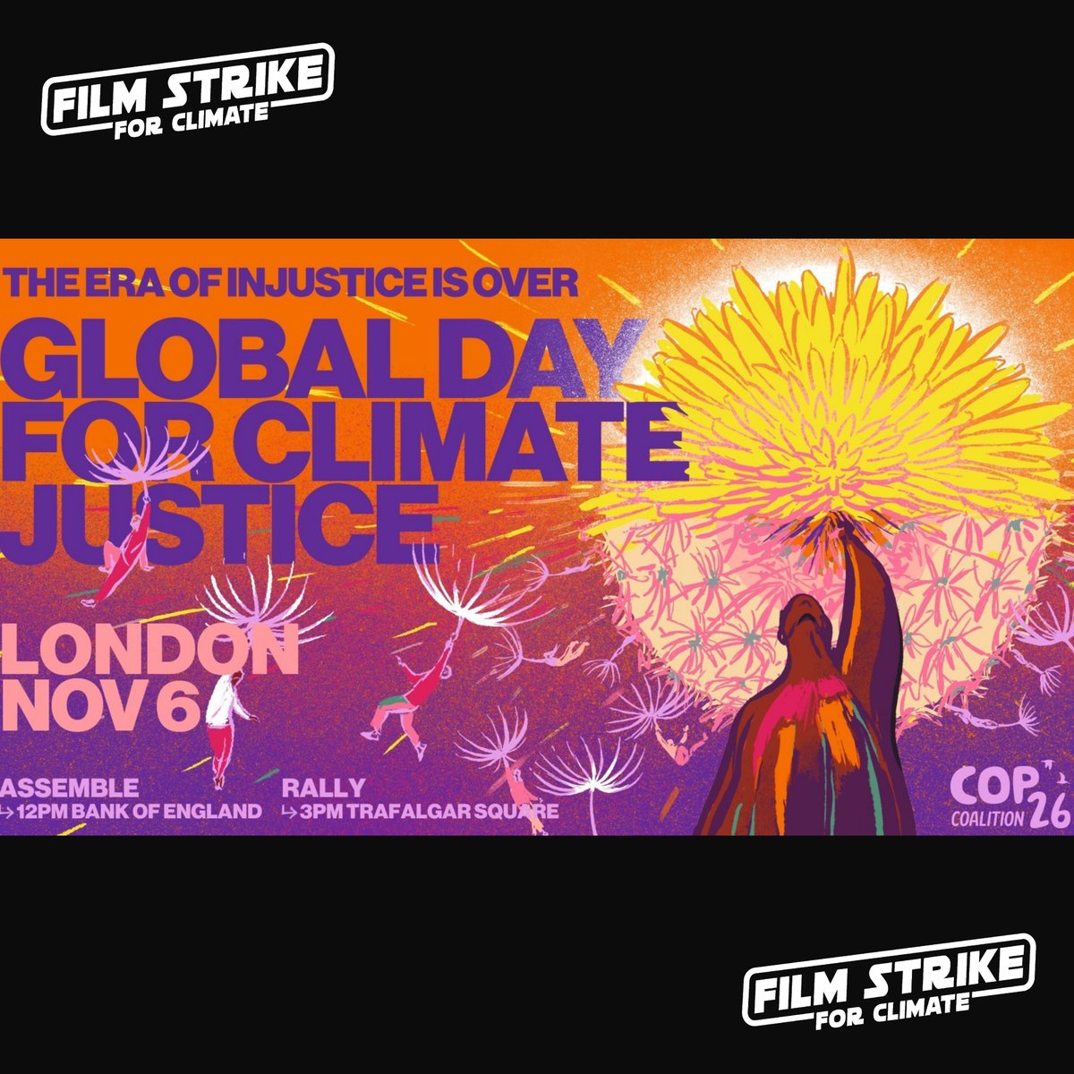 strike_film's tweet photo. 🎞️Join Film Strike for Climate at the Global Justice March *November 6th, 12pm* meeting at the Bank of England in London.🎞️
#IndustrySolidarity
#COP26 
#FilmmakersforFuture
#GlobalJusticeMarch https://t.co/pUcutt42Hx