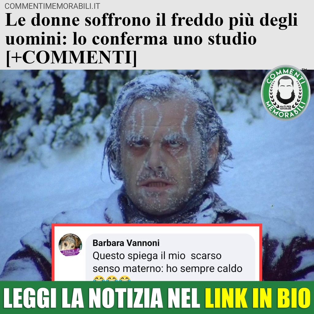 CM_Memorabili's tweet photo. Lo dice la scienza, lo confermano i piedi ghiacciati contro la schiena degli uomini sotto le coperte.
Leggete la notizia coi commenti nel LINK IN BIO 😜
https://t.co/FEzDHwdN21

#commentimemorabili #continuatevoi #linkinbio #20ottobre #20ott https://t.co/rdlNkgM7SD