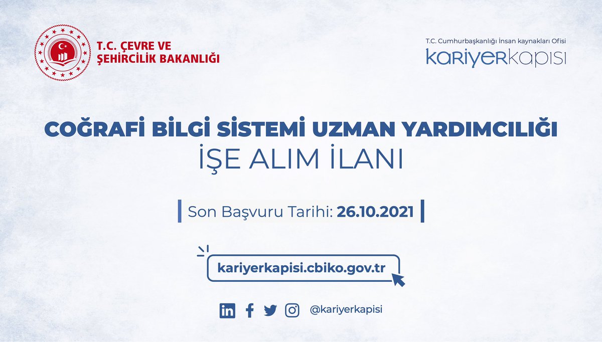 Çevre ve Şehircilik Bakanlığı Coğrafi Bilgi Sistemi Uzman Yardımcılığı alımı için başvurular açıldı! <a href="/csbgovtr/">T.C. Çevre, Şehircilik ve İklim Dğş. Bakanlığı</a> @tccbiko 

👉🏼 Başvuru: kariyerkapisi.cbiko.gov.tr
🗓️ Son Başvuru Tarihi: 26 Ekim 2021