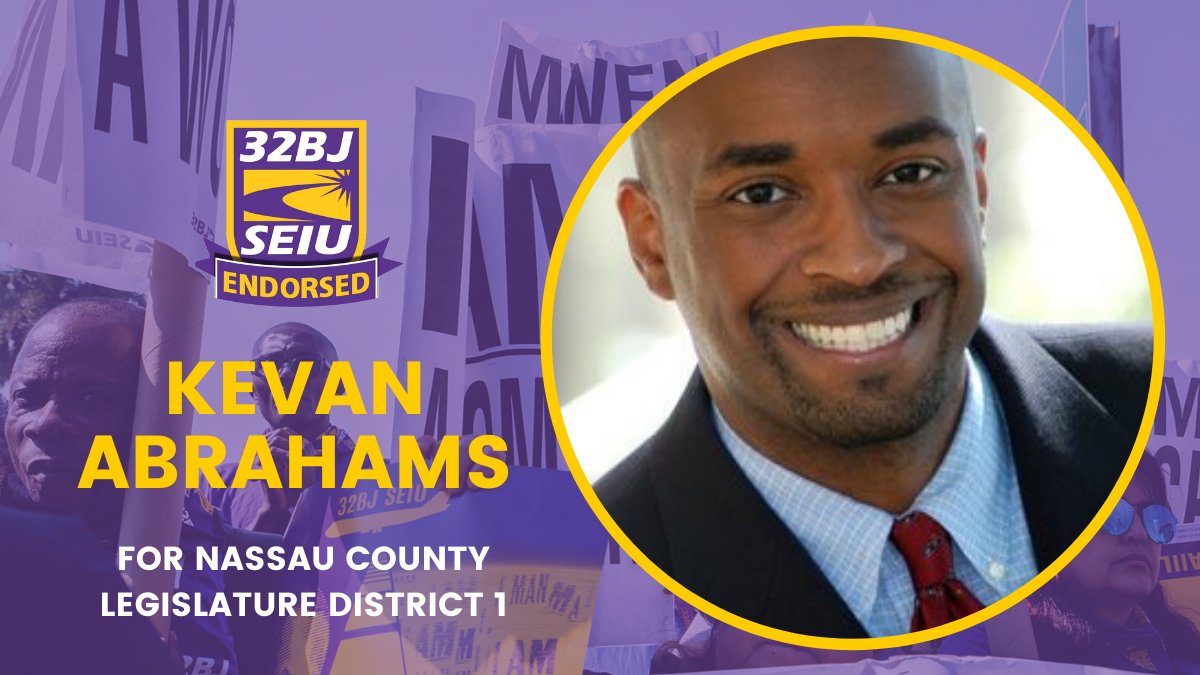 32BJSEIU's tweet photo. 32BJ members have endorsed @Kevan_Abrahams for Nassau County Legislature D1. https://t.co/hLUaxw11Rt