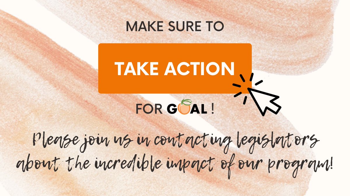 TAKE ACTION FOR GOAL! We hope that you will join us this week in taking just one minute to share your voice with Georgia’s elected officials. It's time to raise the cap on this program to $200 million! Visit goalscholarship.org/advocacy to contact your legislators today.