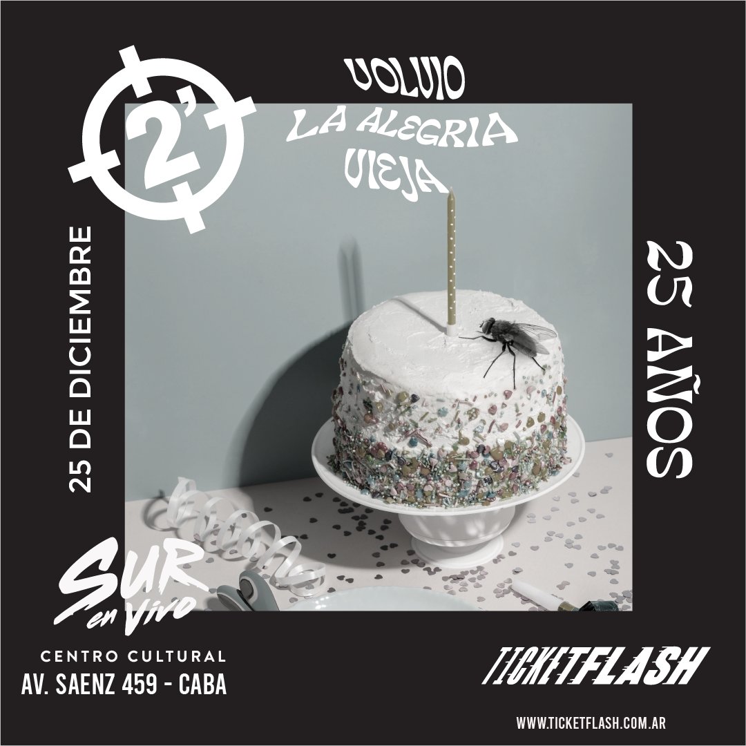 La banda <a href="/los2minutos/">2 Minutos</a> festeja los 25 años de su disco "Volvió la alegría vieja"
🗓 25/12
📍 SurEnVivo (Av.Saenz 459 - CABA)
📲 Entradas vía ticketflash.com.ar 
🎫 Puntos de venta:
#TiendaExtremoten - (CABA)
#LocurasRock - (Morón)
<a href="/UnderstyleUST/">UNDERSTYLE</a> - (Lomas de Zamora)