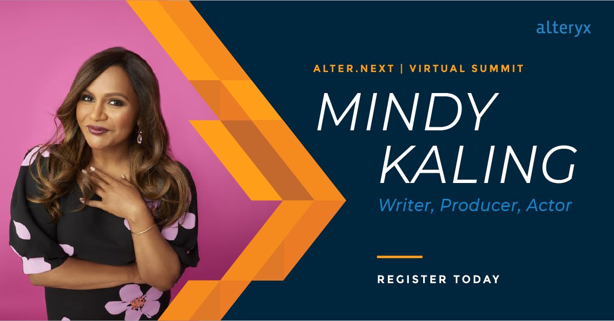 MKTG_Lauren's tweet image. Join us for #AlteryxAlterNext and hear from Writer, Producer, and Actor Mindy Kaling about being a passionate and present entrepreneur. Save your spot for the exclusive virtual event: ow.ly/IIt11031KTf #AcceleratingAnalytics