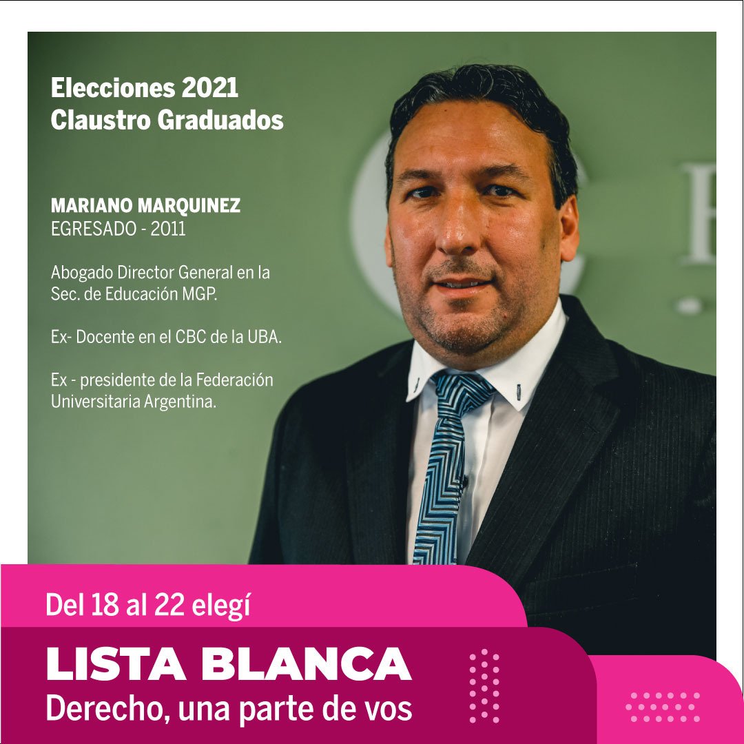 Esta semana estamos construyendo juntos un camino democrático y plural. Estás volviendo a la Facultad para expresarte a través de las urnas.  Si todavía no lo hiciste, acercate. Elegí #listablanca⚪️. Elegí a @marianomarquinez. 

Derecho, una parte de vos.