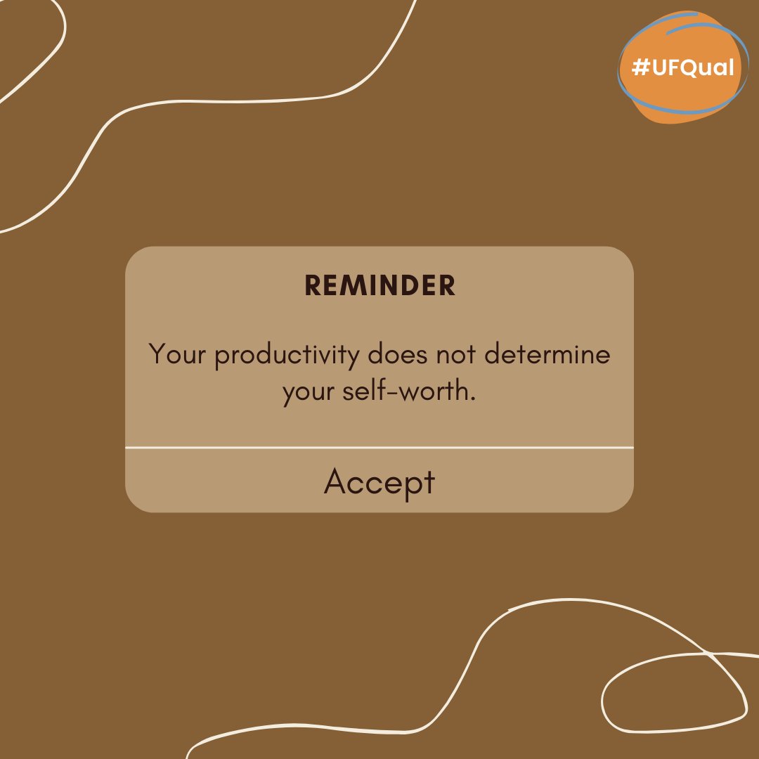 ufqual's tweet photo. Here's a daily reminder that you are more than the work!
#ufqual #wellnesswednesday #qualitativeresearch https://t.co/aC1m5G50k7
