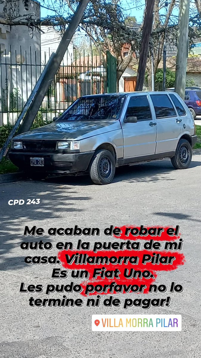 Day_Montiel's tweet photo. Hoy tipo 17 Hs me robaron el auto enfrente de mi casa por Villamorra Pilar ( a dos cuadras de la plaza de villamorra)  Es un Fiat Uno  la patente es CPD 243. Porfa es mi primer auto y no lo termine ni de pagar. https://t.co/ZGBtS5l3nv