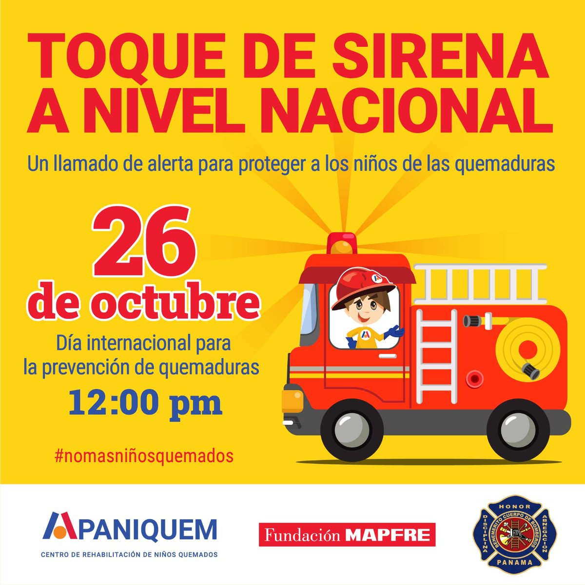 Octubre 26: Día int. para la prevención de quemaduras. Nuevamente APANQUEM,  Fundación Mapfre y el Benemérito Cuerpo de Bomberos de Panamá, harán sonar las sirenas en las estaciones de bomberos del país para apoyar esta importante campaña.#Apaniquem #NoMasNiñosQuemados #rotary