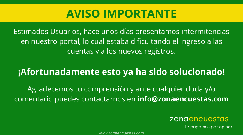 ¡Aviso para todos nuestros usuarios!

Agradecemos su atención y ante cualquier duda y/o comentario nos puedes contactar en info@zonaencuestas.com
.
.
.
#ZonaEncuestas #AvisoImportante #Encuestas