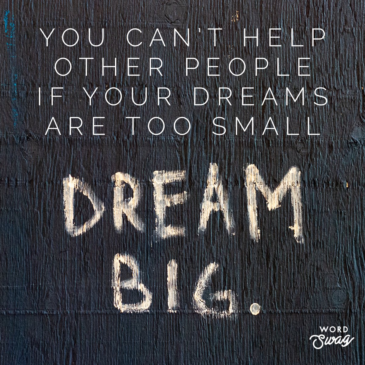 Only with big dreams and goals can you help other people the most. That is something I aspire to. I want to be able to help as many people as possible. Because of that I have big dreams. Don’t let anyone tell you your dreams are too big! And don’t feel bad for having big dreams!
