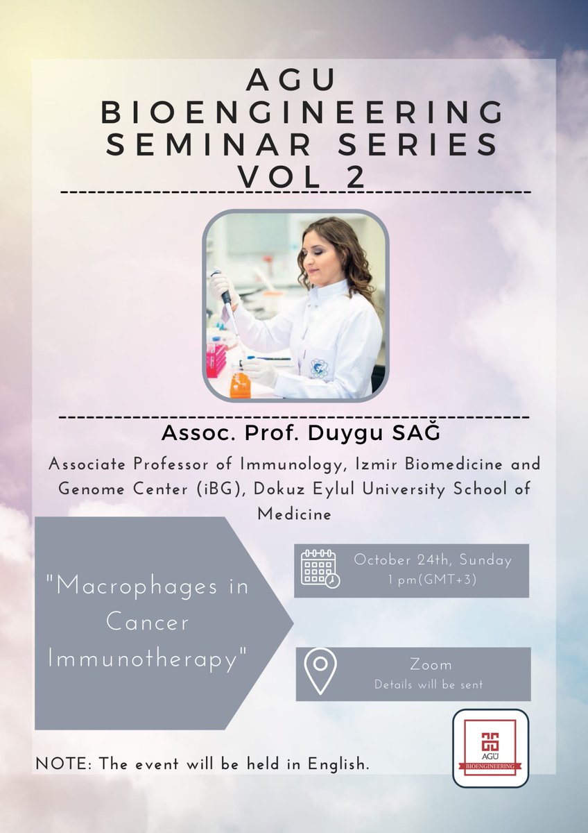 AguBioengineer's tweet photo. As part of AGU Bioengineering Seminar Series, Assoc. Prof. Duygu SAĞ will have a presentation about "Macrophages in Cancer Immunotherapy” on October 24 at 01:00 pm. @_duygusag_ https://t.co/fYTlzxHfUi
