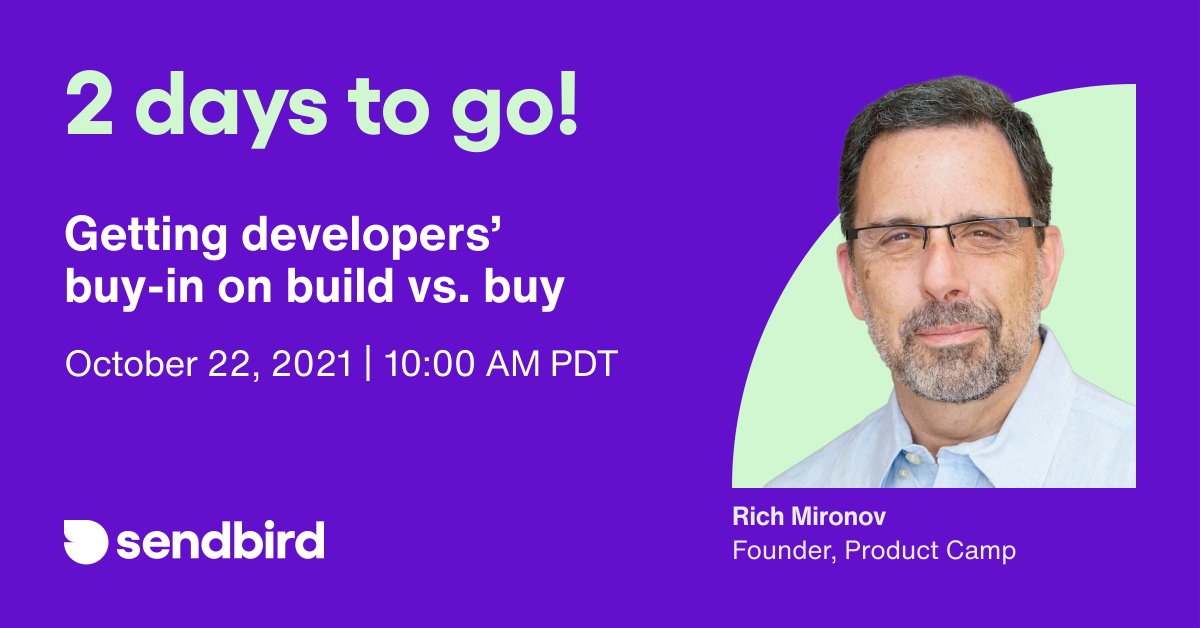 SendBird's tweet image. Build vs. buy - which do you choose, and why? Join us as Rich Mironov, founder of Product Camp, shares his insights. buff.ly/2XeflVt

#webinar #buildvsbuy #SoftwareEngineering