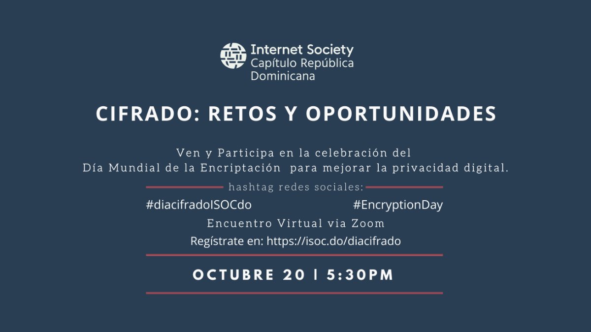 isoc_rd's tweet photo. Cordial recordatorio #webinar #Cifrado: Reto y Oportunidades celebrando el #diacifradoISOCdo o #EncryptionDay, en el que conocerás tecnicas para fortalecer tu #privacidad #digital, con panel de expertos sobre las mejores practicas. Registro en https://t.co/b3o1AMtRaI. #isocdo https://t.co/Gxox7rg83b