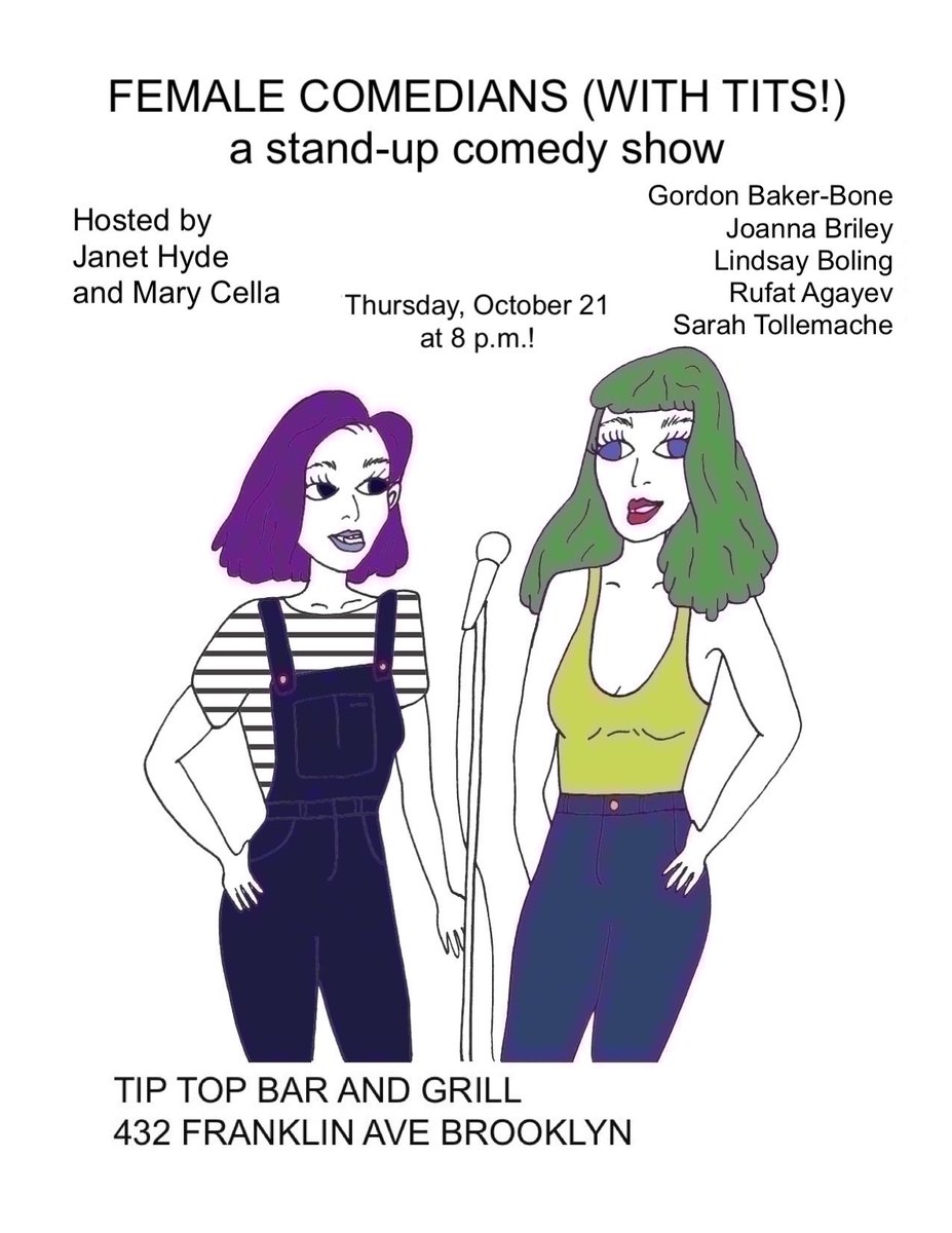 Thursday at 8, come to Tip Top in Bed-Stuy to see this amazing lineup: <a href="/stollemache/">Sarah Tollemache</a>, @Rufatcamp, <a href="/LBols/">Lindsay Boling</a>, @1FunnySistah2 and <a href="/BakerBone/">@Baker-Bone</a>! Reserve your FREE tickets at the link!
eventbrite.com/e/female-comed…
