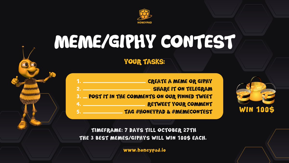 🍯🐝MEME GIPHY CONTEST🐝🍯

1. Create a meme or giphy
2. Share it in our telegram channel
3. Post it here in the comments
4. Retweet your comment 
5. Tag #honeypad &amp; #memecontest

The contest lasts untill october 27th! 

Good luck bees! Excited for some funny honeygiphys 🐝🍯😁