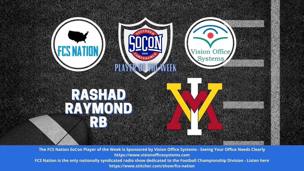 Congratulations to @VMIAthletics RB @rashad_raymond on being selected as the @FCSNationRadio1 SoCon player of the week for the week of 10/16. Sponsored by Vision Office Systems - Seeing your office needs clearly since 1997. Congrats, Rashad!
#VMI #SoCon #FCSfootball #FCS