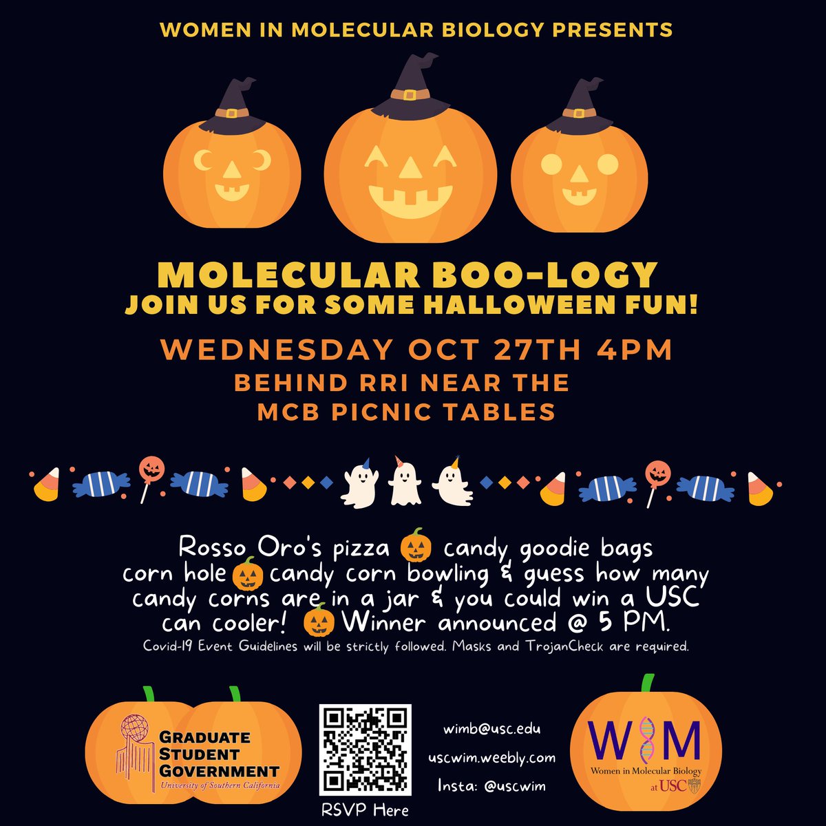 Join WiM for a spooky Molecular Boo-logy Halloween Event next Wednesday October 27th @4PM! We will have pizza, candy, games, and the opportunity to win a USC can cooler (announced at 5PM)! This event will be located behind RRI near the MCB picnic tables! Hope to see you there! 👻