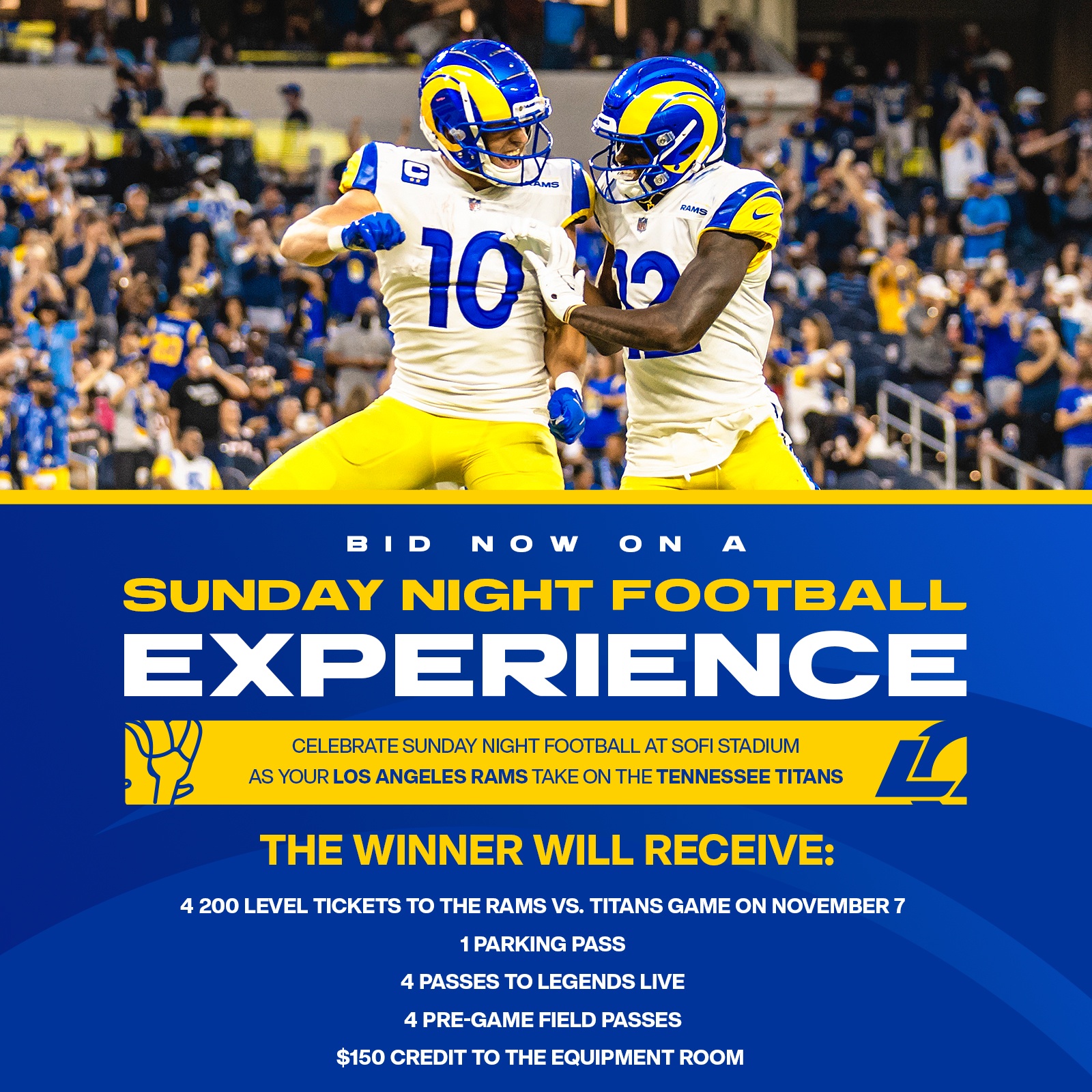 Rams Community on Twitter: 'Celebrate and watch Sunday Night Football at  @SoFiStadium! Bid on an experience package to see the @RamsNFL vs the  Titans including: 4 200 level tickets 4 passes to