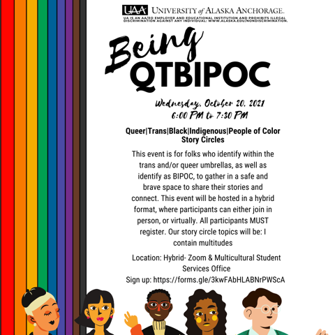 UAA_SACP's tweet photo. Join us TODAY from 6pm-7pm for 'Being QTBIPOC'! Located both in person at the Multicultural Services and online through Zoom! All participants must register at https://t.co/6O0odLMAJP. Join us and gather in a safe space to hear stories and connect with others in the community. https://t.co/imFKWFE5CV