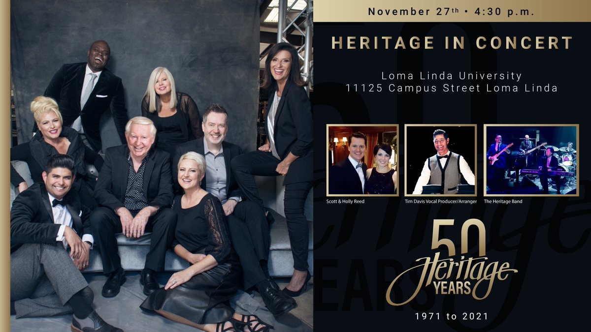 The Heritage Singers are back at Loma Linda celebrating 50 years of music ministry with a very special concert. Scott &amp; Holly Reed, Tim Davis, and the Heritage Band will be joining us. It's a night you do not want to miss! #heritage50th