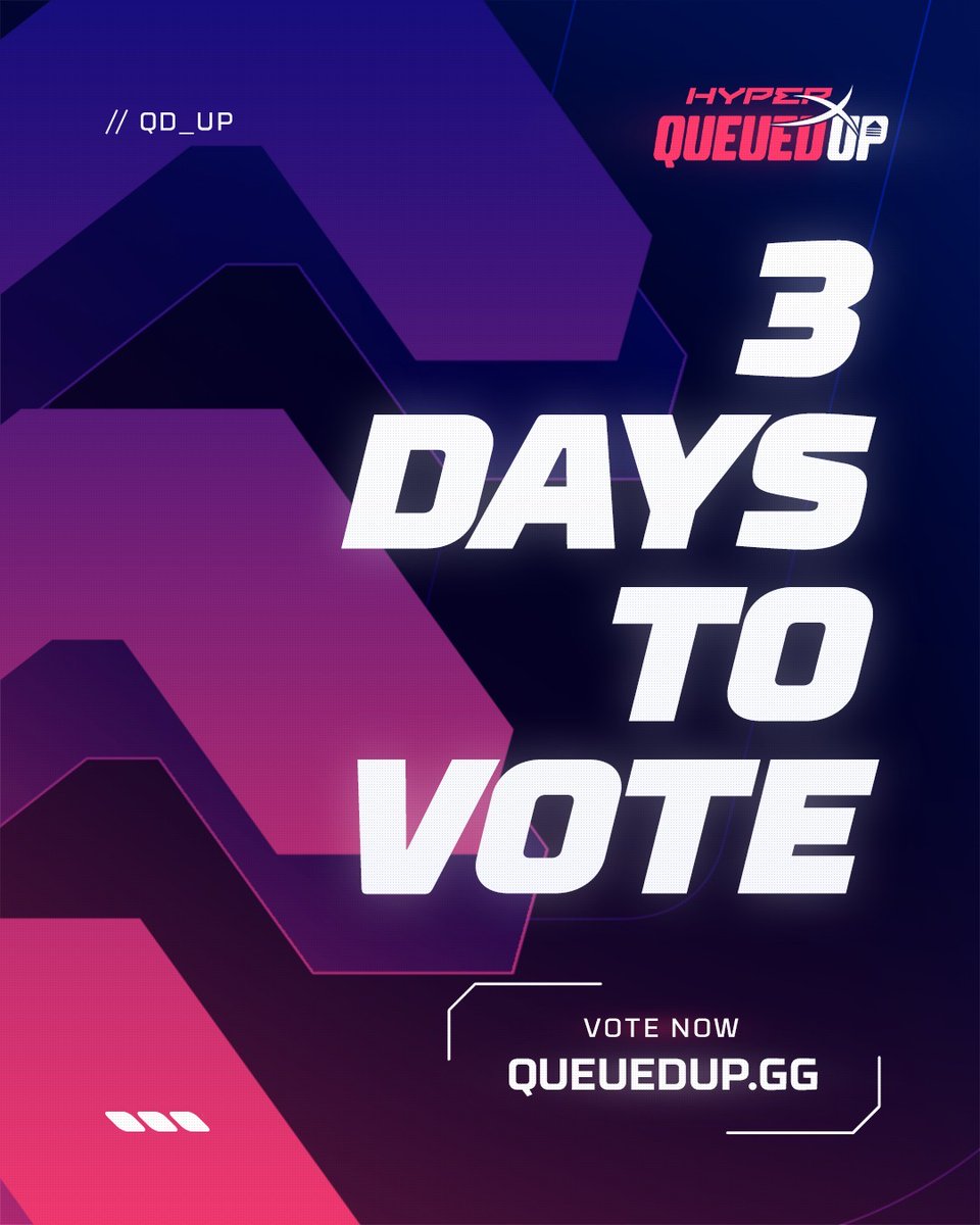 HyperX's tweet photo. 🚨 3 DAYS TO VOTE 🚨

Have you voted on your favorite Queued Up candidates yet?

Find out who makes it to the Top 5 ➡️ Oct 30 on our Twitch 
🗳 https://t.co/XNETz7cRLN https://t.co/gqxRsJ826V