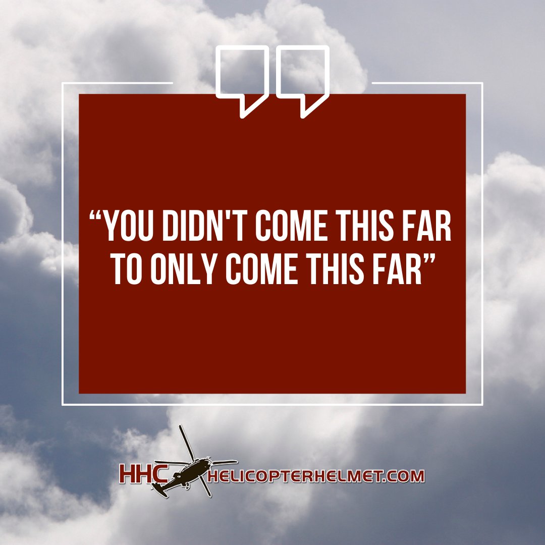 HHCHelicopter's tweet image. Here is some mid-week motivation for you! Happy Wednesday! 

#helicopterhelmet #besthelicopterhelmet #evolutionhelmets