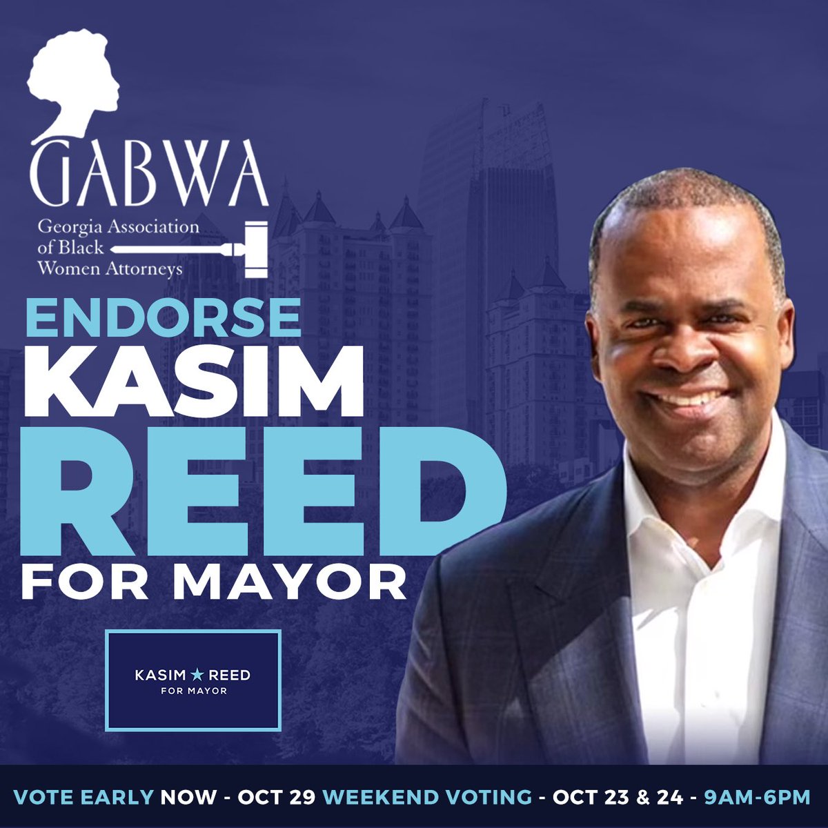 KasimReed's tweet photo. I am pleased to announce that the Georgia Association of Black Women Attorneys (GABWA) has endorsed my candidacy for Mayor. Election Day is Nov. 2, but don't wait to make your voting plan! Atlanta deserves a Mayor with the experience and vision to put our city back on track. https://t.co/p7ZSMCHHZA