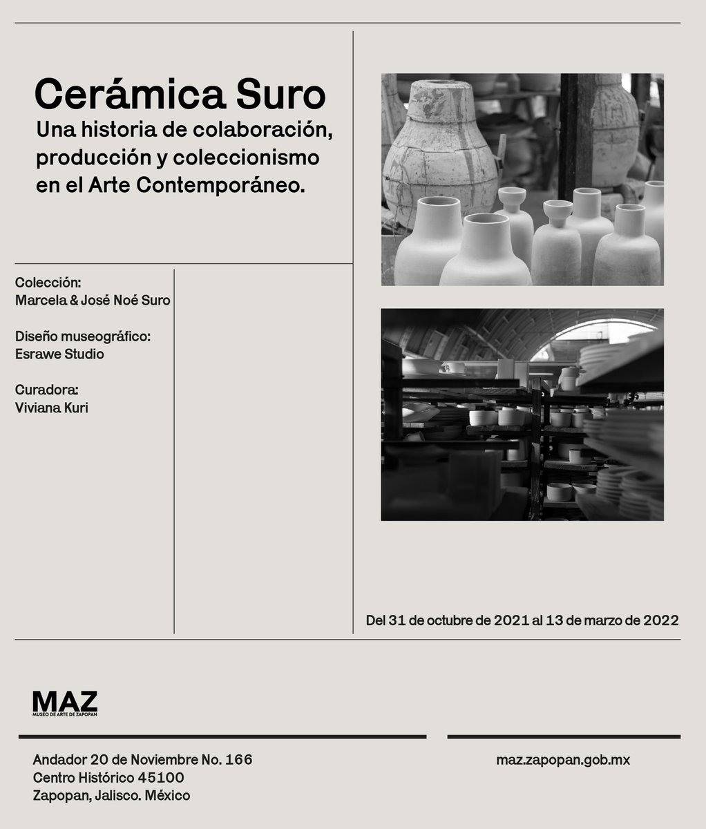 museomaz's tweet photo. Próxima exposición “#CerámicaSuro: Una historia de colaboración, producción y coleccionismo en el Arte Contemporáneo” 
Colección: Marcela &amp; José Noé Suro

Curadora: Viviana Kuri @vikuri 
Diseño museográfico: #EsraweStudio

Del 31 de octubre de 2021 al 13 de marzo 2022.
#MAZmuseo https://t.co/56MQpXLpJ2