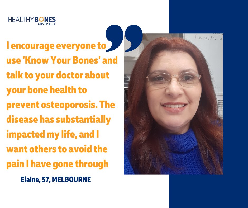 “I encourage everyone to use 'Know Your Bones' and talk to your doctor about your bone health. #Osteoporosis has substantially impacted my life, and I want others to avoid the pain I have gone through”- Elaine, 57, living with osteoporosis, Melbourne #healthybones
#knowyourbones