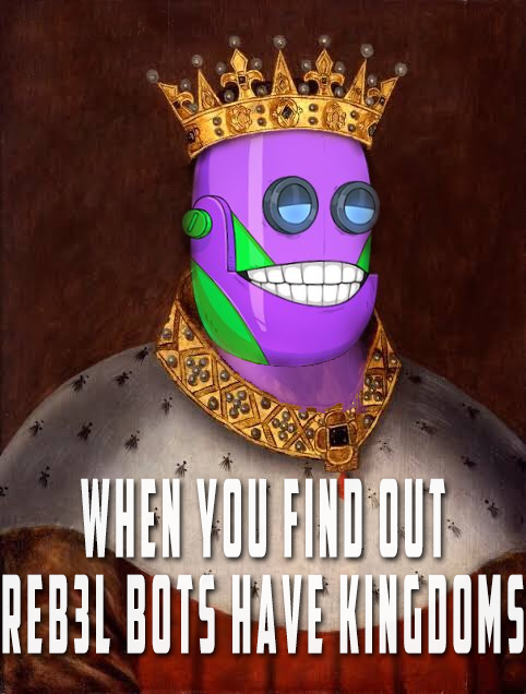 REBEL_BOTS's tweet photo. 👑#NFTGiveaway ALERT👑
REB3L B0TS are celebrating their kingdoms🏰

So we decided to give away a Reb3l Bot with its:
1⃣ Kingdom👑
2⃣ Land NFT🏔
3⃣ Fighting bots team🤖

To enter:
    ⁃    Comment a king/queen meme/gif
    ⁃    Tag 2 friends
    ⁃    Follow us &amp; RT

#P2EGame https://t.co/p1Xs848T4m