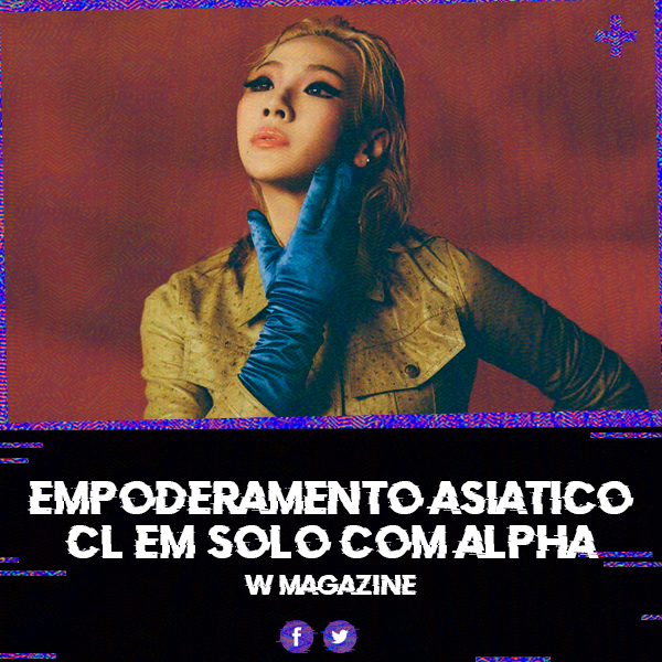 CLBrasil1's tweet image. [#ARTIGO] 20.10.21 - Thread com destaques da entrevista da CL para a @wmag. 
O foco da entrevista é o tempo de descanso que a CL precisou tirar e as referências para a construção do +ALPHA+

#CListheALPHA 
eng~ptbr: luix | CLbr