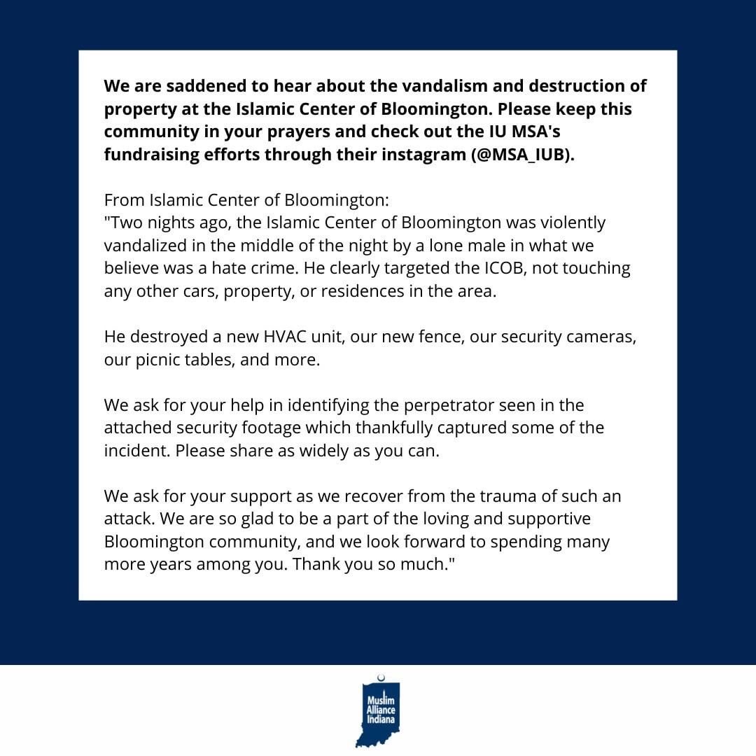 IndianaMuslims's tweet image. We are saddened to hear about the vandalism and destruction of property at the Islamic Center of Bloomington. Please keep this community in your prayers and ⚠️ if you have any helpful information, reach out ⚠️