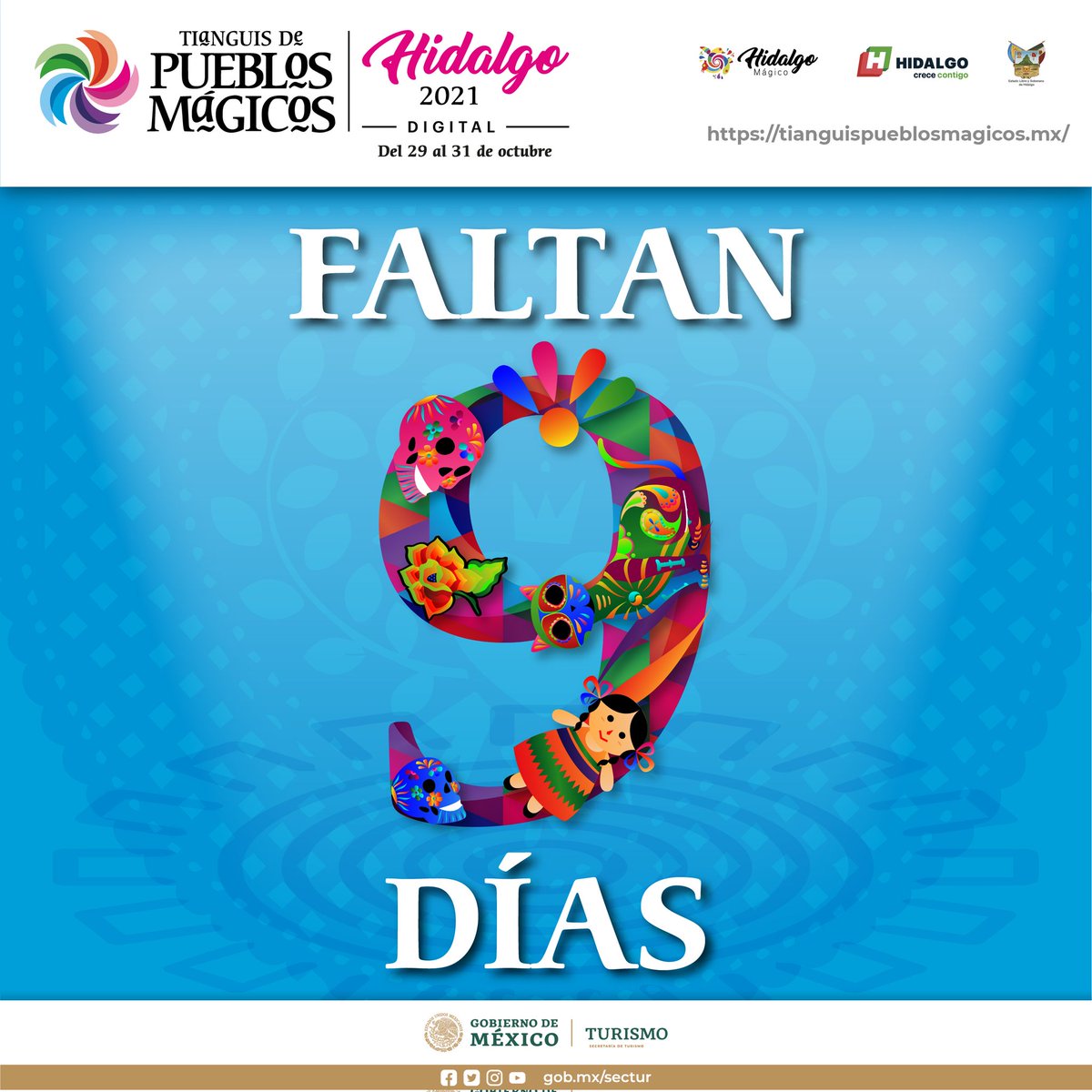 9
Solo faltan 9 días para que de inicio el #TianguisPueblosMágicos Digital 2021 💻.
Te esperamos los días 29, 30 y 31 de octubre 🗓️.
¡No faltes!
⭕ Visítanos en 👉 tianguispueblosmagicos.mx 

#HidalgoMágico 

<a href="/HgoTravel/">Hidalgo Travel</a>