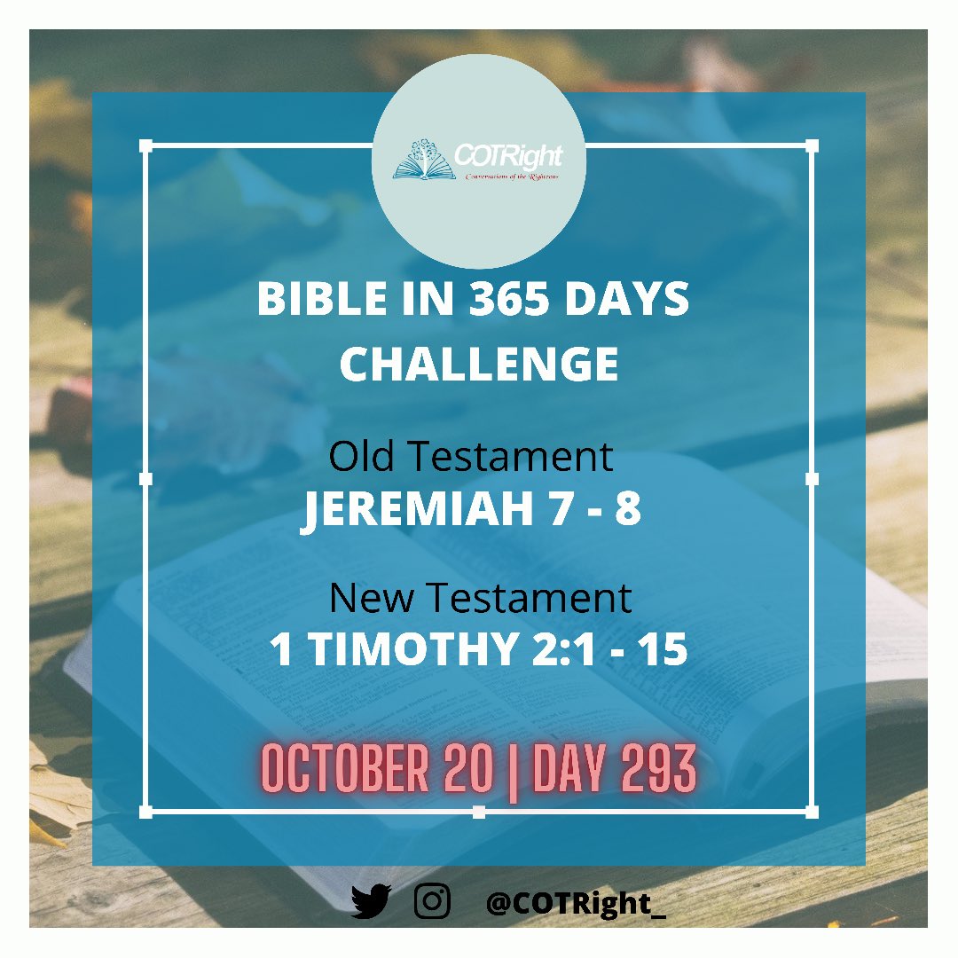 COTRight_'s tweet photo. Day 293:

New Testament: 1 Timothy 2: 1 - 15
Old Testament: Jeremiah 7 - 8

Read, study, meditate, and share your notes and insight from the scriptures as you read.

Have a glorious day. https://t.co/Z5yk30bdp9