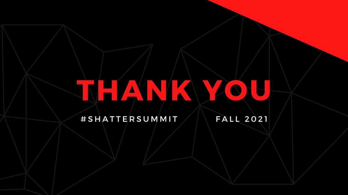 BeasleyMccusker's tweet photo. So much was said today, but the most important thing we'd like to say is "thank you".

#ShatterSummit Fall 2021 edition was utterly incredible. Thank you to our speakers, our sponsors, and everyone else who helped make this happen.

It takes a village. We're glad you're in ours. https://t.co/MVsTMgW762