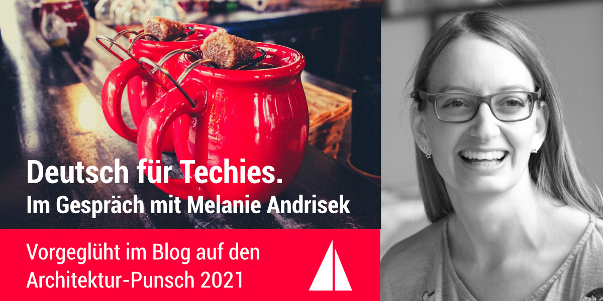 Vorfreuen auf viel Interaktives und Informatives bei unserem #ArchitekturPunsch 🍷 am 13.12.! Heute: Melanie Andrisek <a href="/aelindara/">Melanie Andrisek</a> vom <a href="/dpunkt_verlag/">dpunkt.verlag GmbH</a> zu ihrem Workshop "Deutsch für Techies" im Interview mit @StefanZoerner. 👉 embarc.de/deutsch-techie…