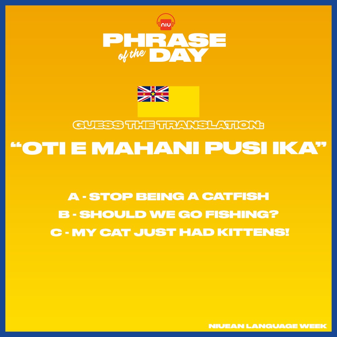 NIUFM1038's tweet photo. AHO TU LOTO (THURSDAY) 🇳🇺 PHRASE OF THE DAY:

Guess todays correct translation and “Meeeoowww” 💀👀😹

#niuelanguageweek2021🇳🇺 https://t.co/ZxfK0sJAPT