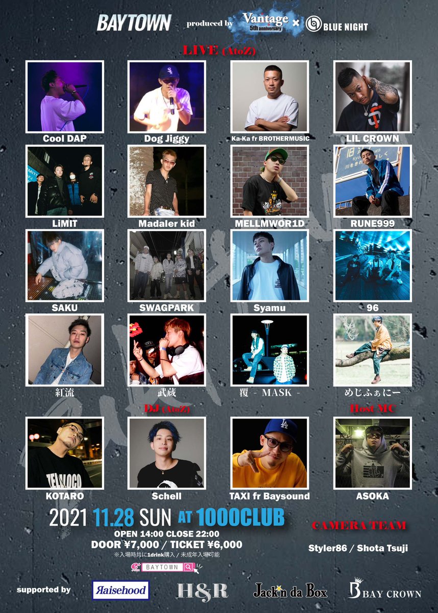 vantage045's tweet photo. Vantage 5thanniversary × BLUENIGHT presents "BAYTOWN"
11月28日(sun) 14:00～22:00 AT 1000CLUB
Door ¥7,000 // TICKET ¥6,000
※入場時共に1drink購入//未成年入場可能

Main Act LIVE
ジャパニーズマゲニーズ / MC TYSON / J-REXXX / 句潤 / BAYHOOD / Tiggar as 大地 / I$$EI fr DCA https://t.co/gwWwL8CHEu