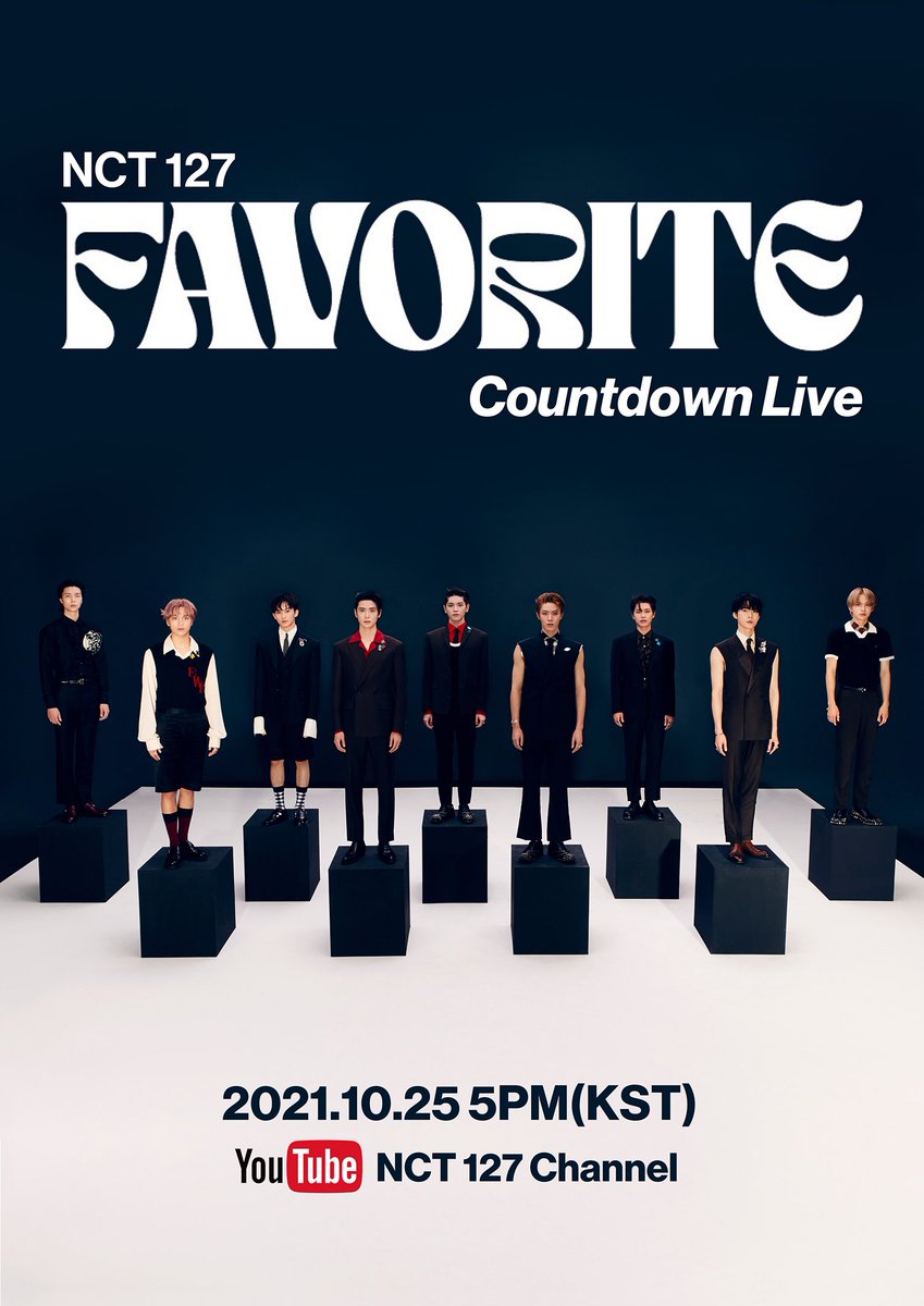 NCT 127 ‘Favorite’ Countdown Live ➫2021.10.25 5PM (KST)   📍 NCT 127 YouTube Channel youtube.com/c/nct127   #NCT127 #Favorite #NCT127_Favorite