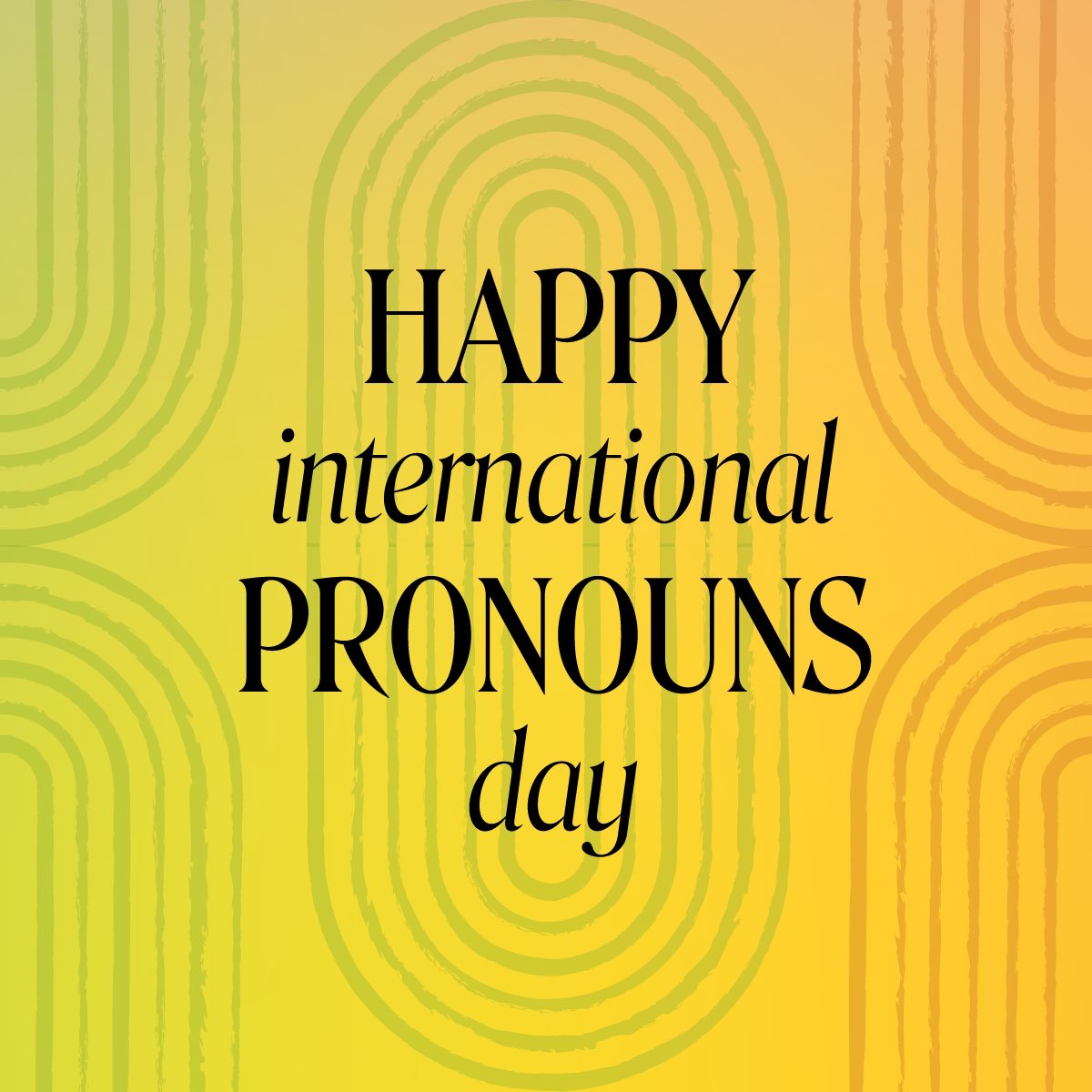 Happy international pronouns day. Be sure to use your pronouns. ❤️