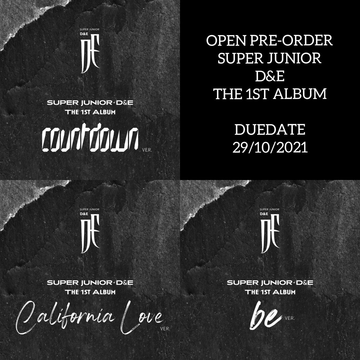 SUPER JUNIOR - D&amp;E
THE 1ST ALBUM
(COUNTDOWN)

Option: COUNTDOWN ver / CALIFORNIA ver / BE ver (Can choose)

PRICE
- 1 album (WM114/EM138) 
- 2 album (WM210/EM215)
- 3 album (WM305/EM310) 
(Inc postage + poster in tube)

DUEDATE 19/10/2021 
wasap.my/601114406503