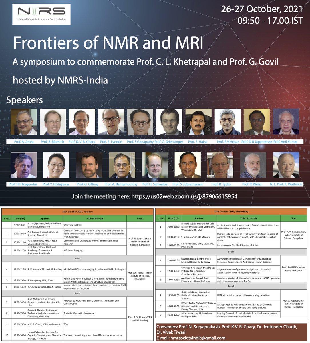 NMRS India invites you all to participate in "Frontiers of NMR and MRI - A symposium to commemorate Prof. C. L. Khetrapal and Prof. G. Govil" on 26-27 October 2021.
The link to join the online meeting is:  us02web.zoom.us/j/87906615954